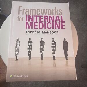 Wolters Kluwer Frameworks for Internal Medicine Andre Mansoor Paperback 2019